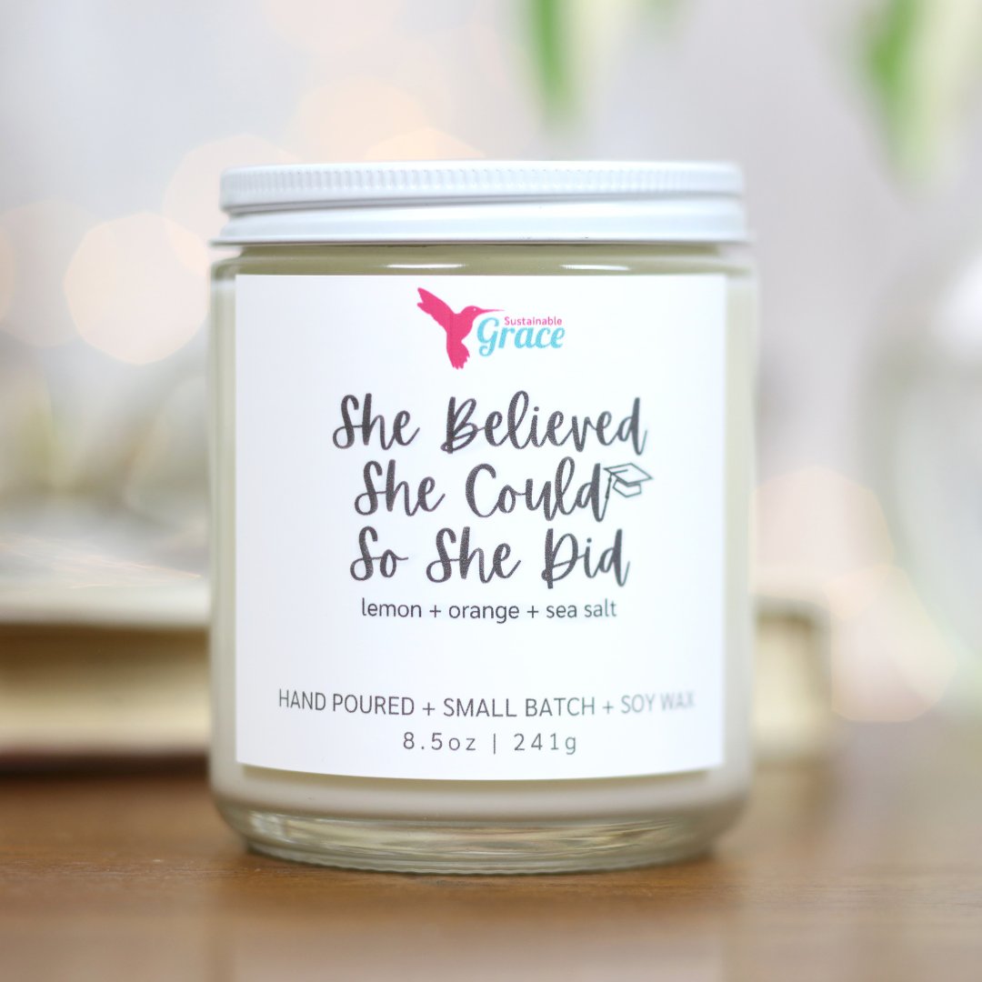 sea salt and citrus soy wax candle graduate gift she believed she could so she did