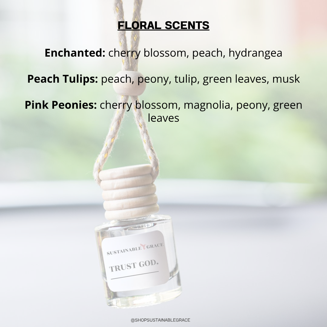 floral scents available in the trust god car air freshener from sustainable grace 