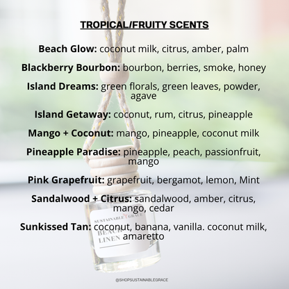 non toxic tropical and fruity scents available in car air fresheners from sustainable grace