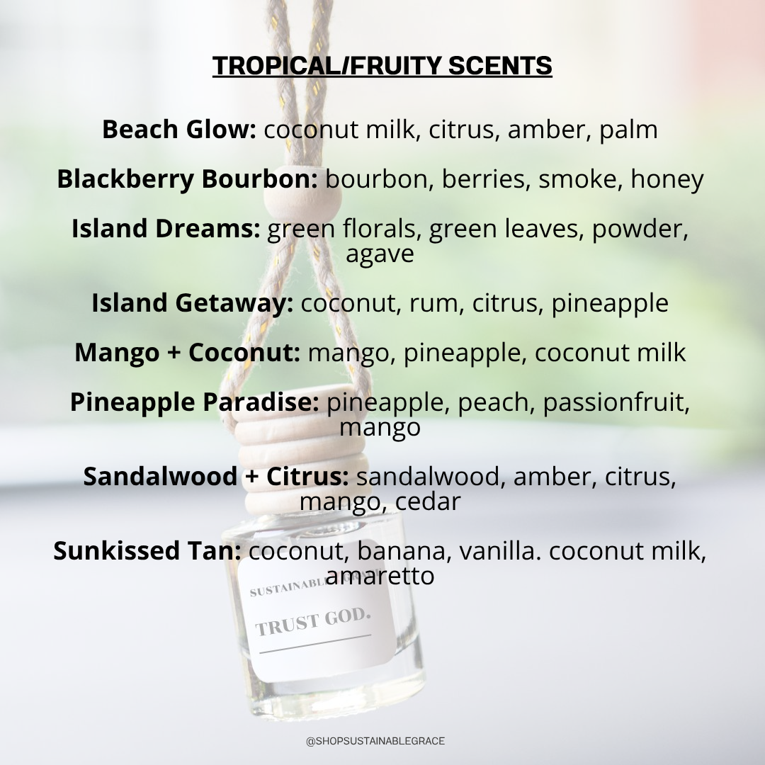 tropical and fruity scents available in the trust god car air freshener from sustainable grace 
