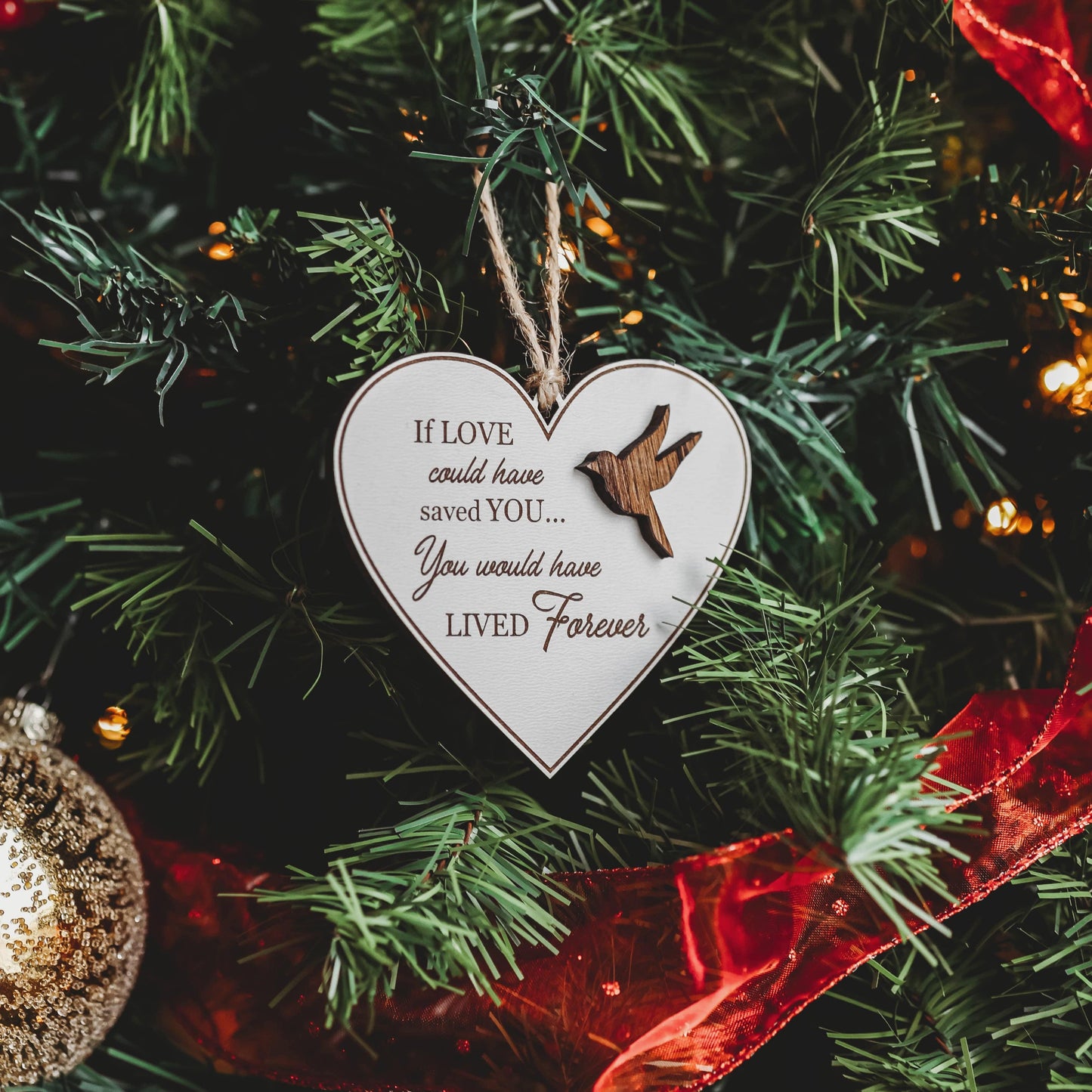 if love could have saved you memorial wood christmas ornament