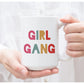 Girl Gang Coffee Mug 